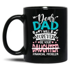 Dear Dad Daughter Black Coffee Mug