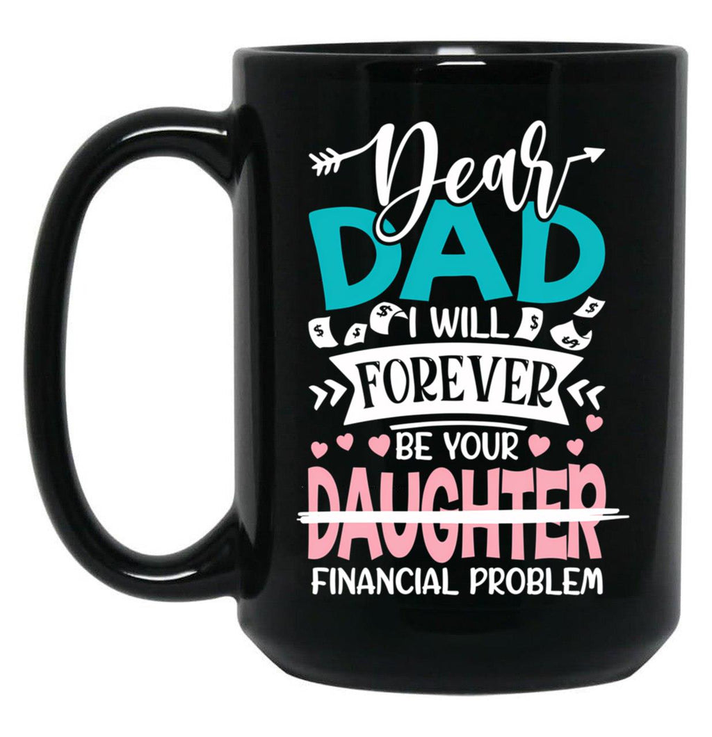 Dear Dad Daughter Black Coffee Mug