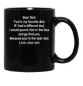 Dear Dad Favorite Dad White Text Son Black Coffee Mug - Black