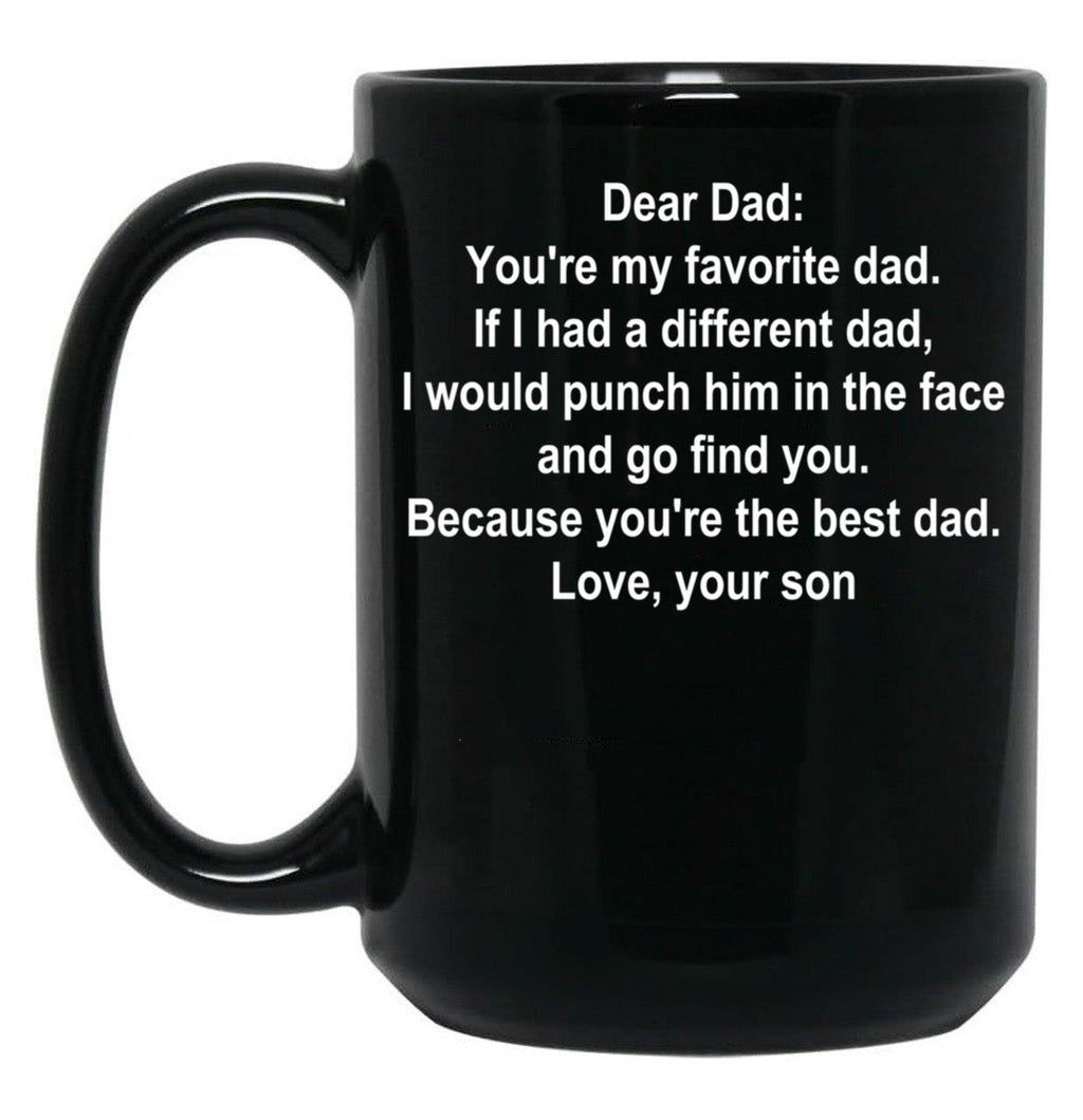 Dear Dad Favorite Dad White Text Son Black Coffee Mug
