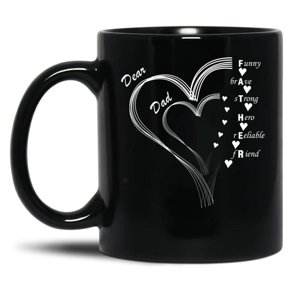 Dear Dad My Dear Father Black Coffee Mug