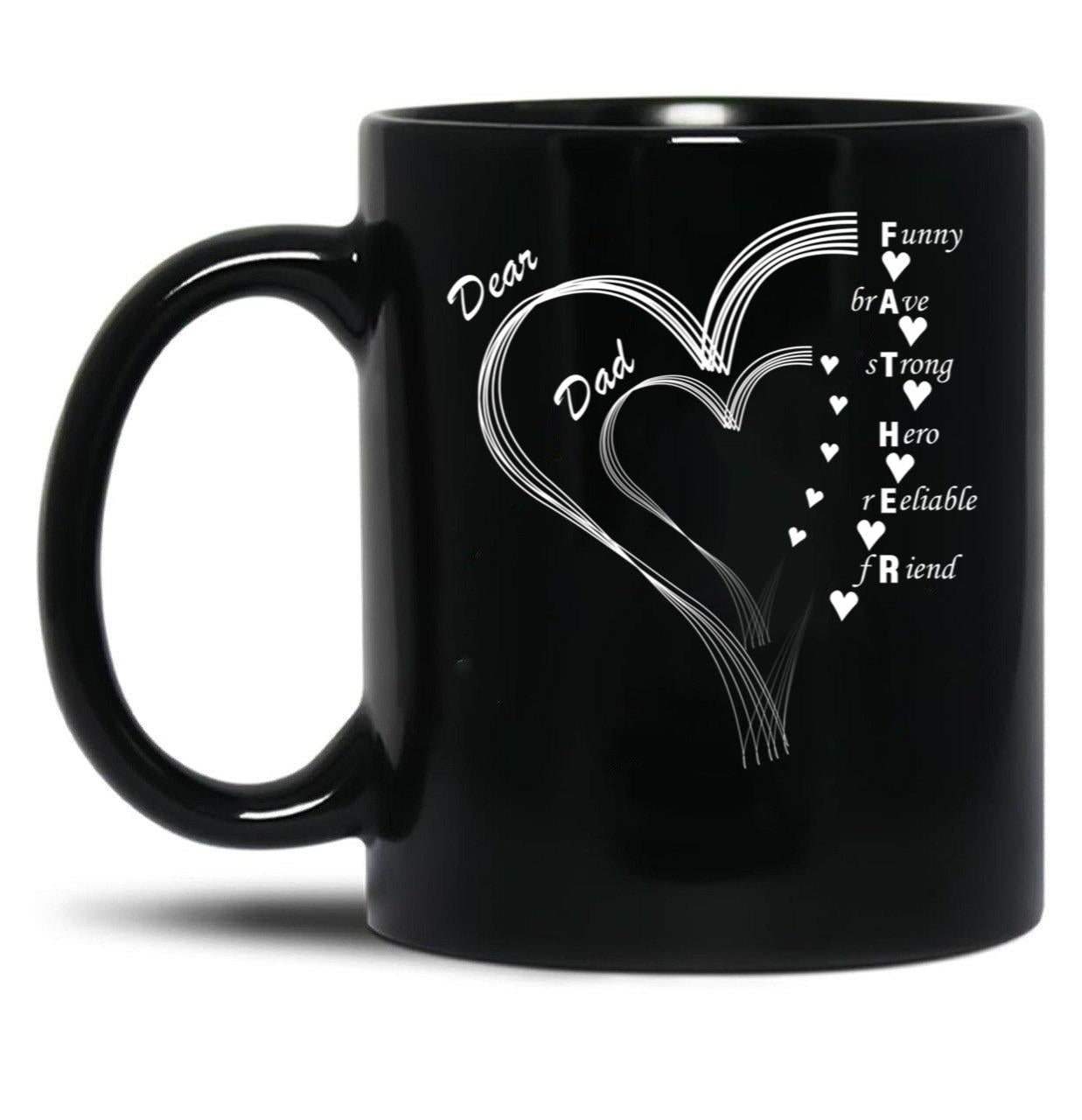 Dear Dad My Dear Father Black Coffee Mug