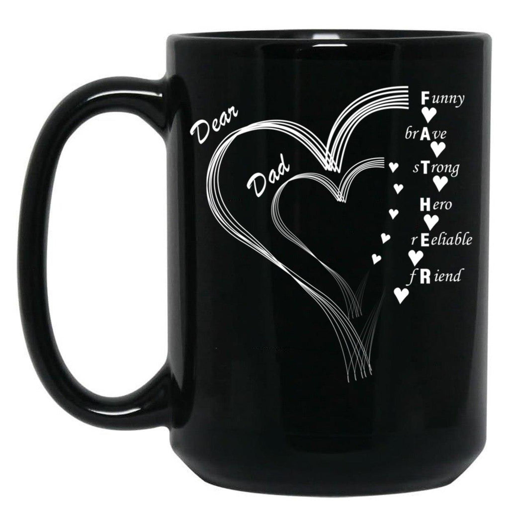 Dear Dad My Dear Father Black Coffee Mug