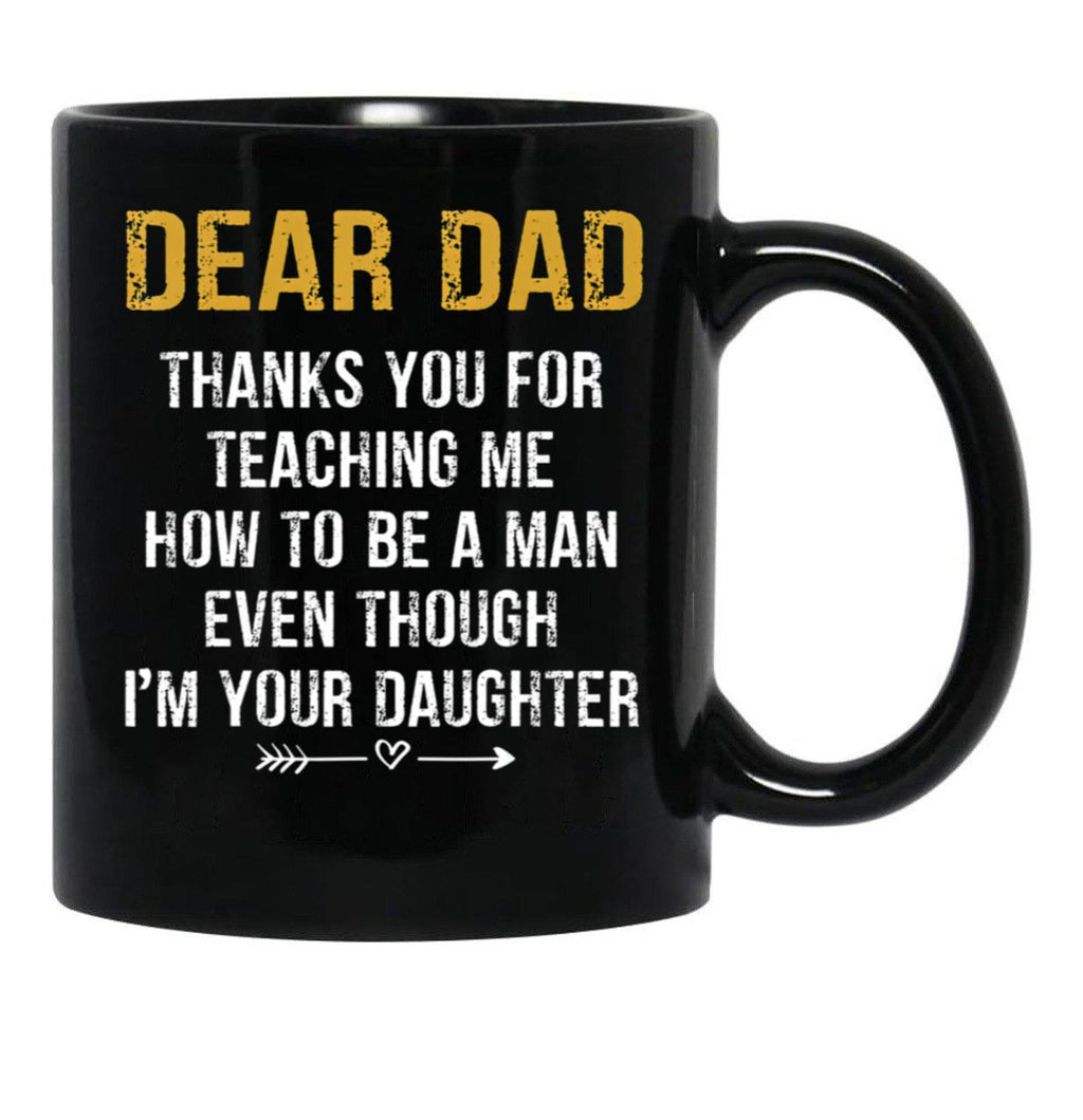 Dear Dad Thank For Teaching Me How To Be A Man Fathers Day Black Coffee Mug - Black