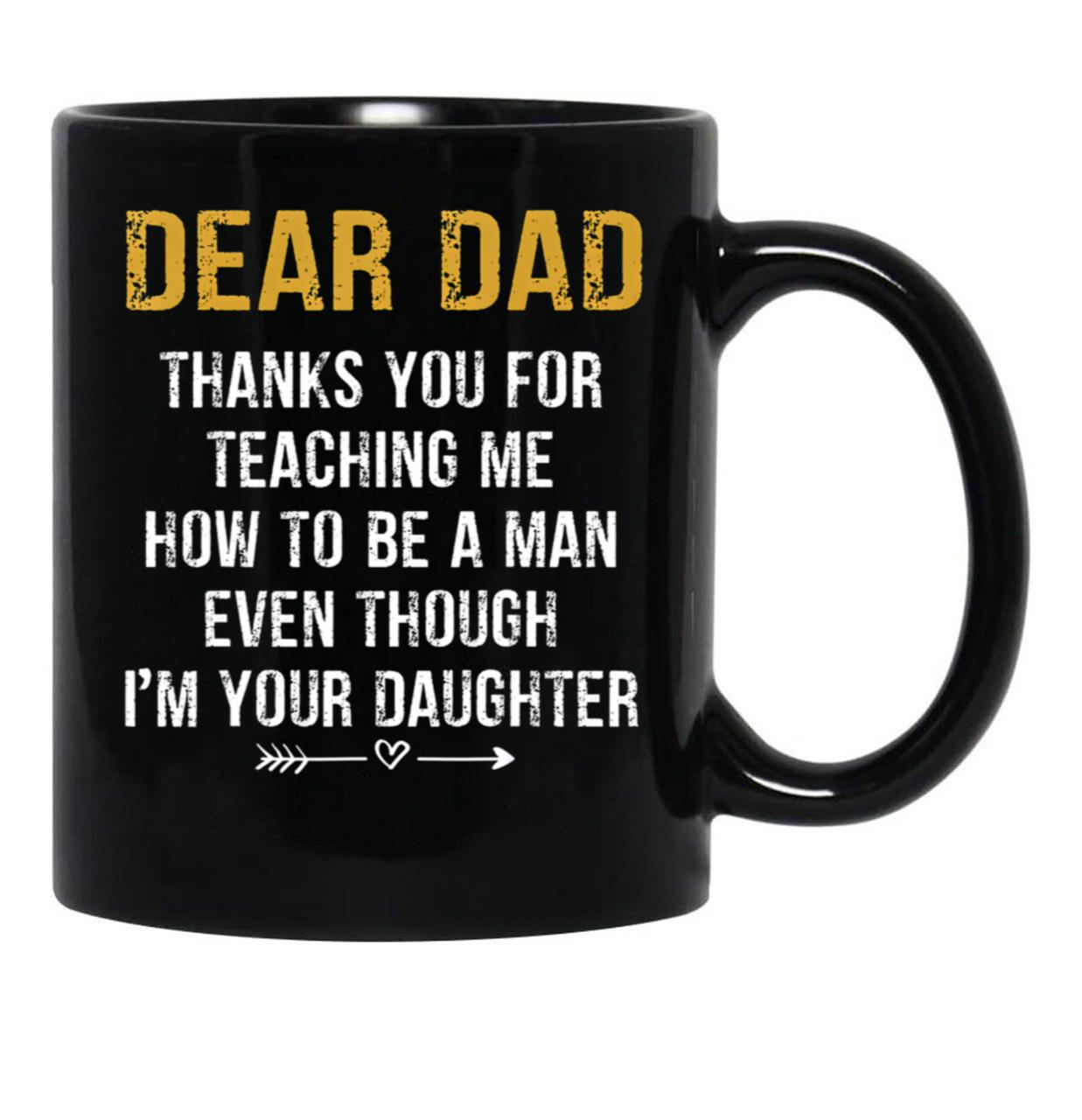 Dear Dad Thank For Teaching Me How To Be A Man Fathers Day Black Coffee Mug - Black