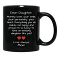 Dear Daughter Black Coffee Mug - Black