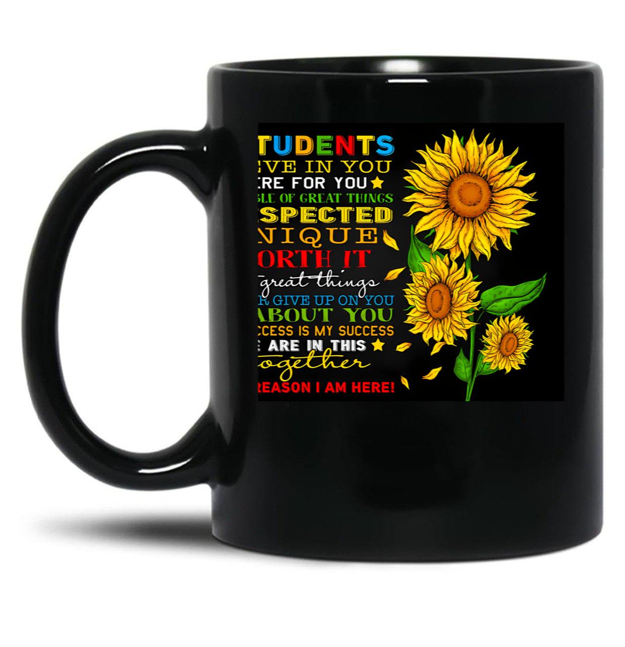 Dear Students I Believe In You I Am Here For You Black Coffee Mug