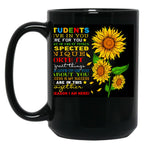 Dear Students I Believe In You I Am Here For You Black Coffee Mug