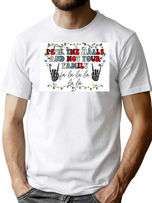 Deck The Halls And Not Your Family Premium Heavyweight Cotton T-Shirt - White