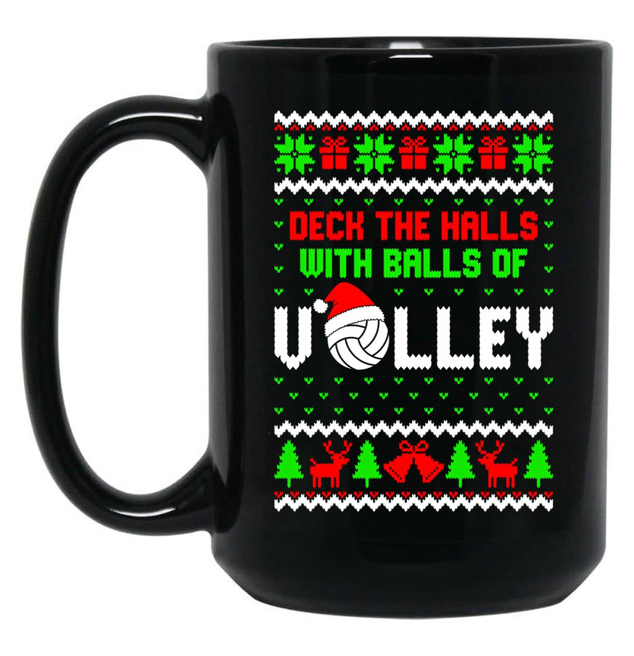 Deck The Halls With Balls Of Volley Funny Holiday Black Coffee Mug, Gift Coffee Mug