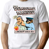 Democracy Manifest T-Shirt for Men & Women, T-Shirts Graphic Tee - White