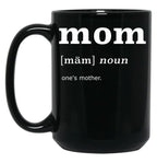 Dictionary Definition Of A Mom Black Coffee Mug, Gift Coffee Mug