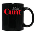 Diet Cunt Black Coffee Mug, Gift Coffee Mug - Black