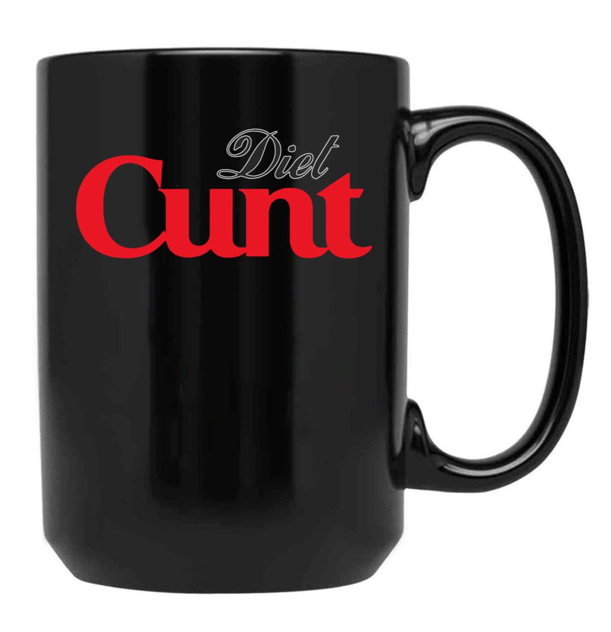 Diet Cunt Black Coffee Mug, Gift Coffee Mug