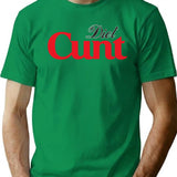 Diet Cunt Premium Heavyweight Cotton T-Shirt - Green