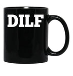 Dilf Black Coffee Mug, Gift Coffee Mug - Black