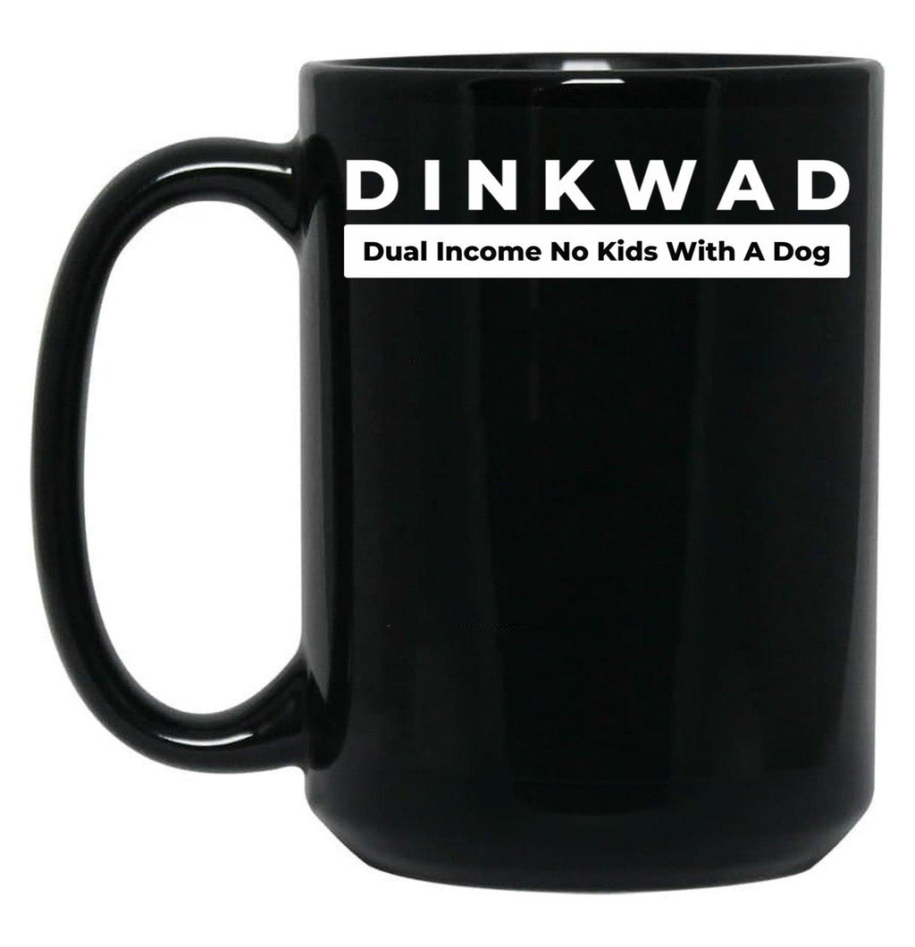 Dinkwad Dual Income No Kids With A Dog Black Coffee Mug, Gift Coffee Mug