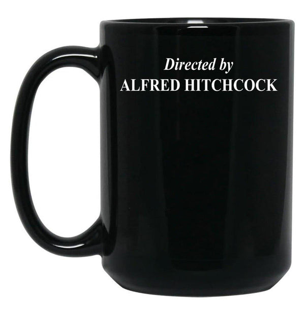 Directed by Alfred Hitchcock Classic Black Coffee Mug, Gift Coffee Mug - Black
