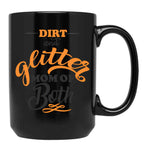 Dirt And Glitter Mom Of Both Black Coffee Mug, Gift Coffee Mug