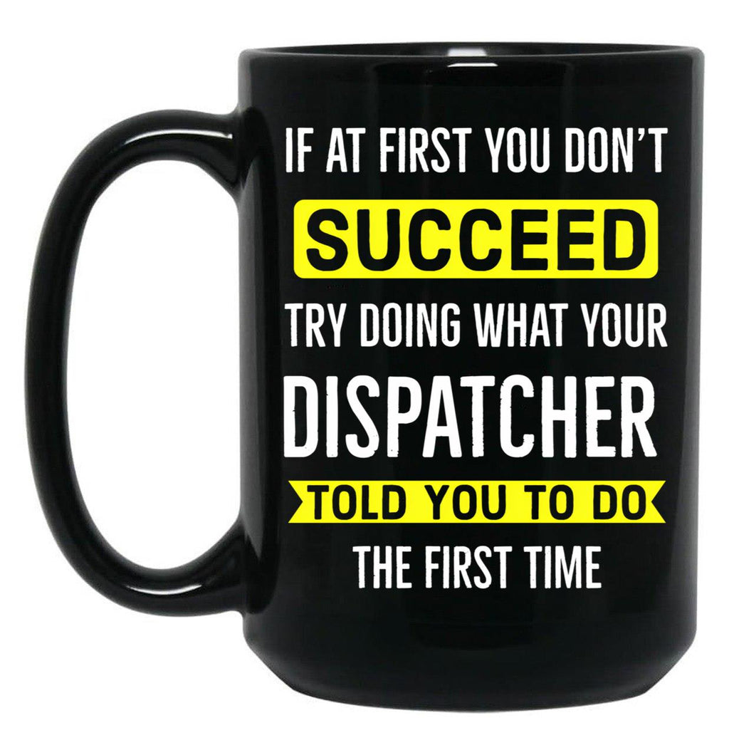 Dispatcher Gift Black Coffee Mug, Gift Coffee Mug