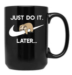 Do It Later Funny Sleepy Sloth for Lazy Sloth Lover Black Coffee Mug, Gift Coffee Mug