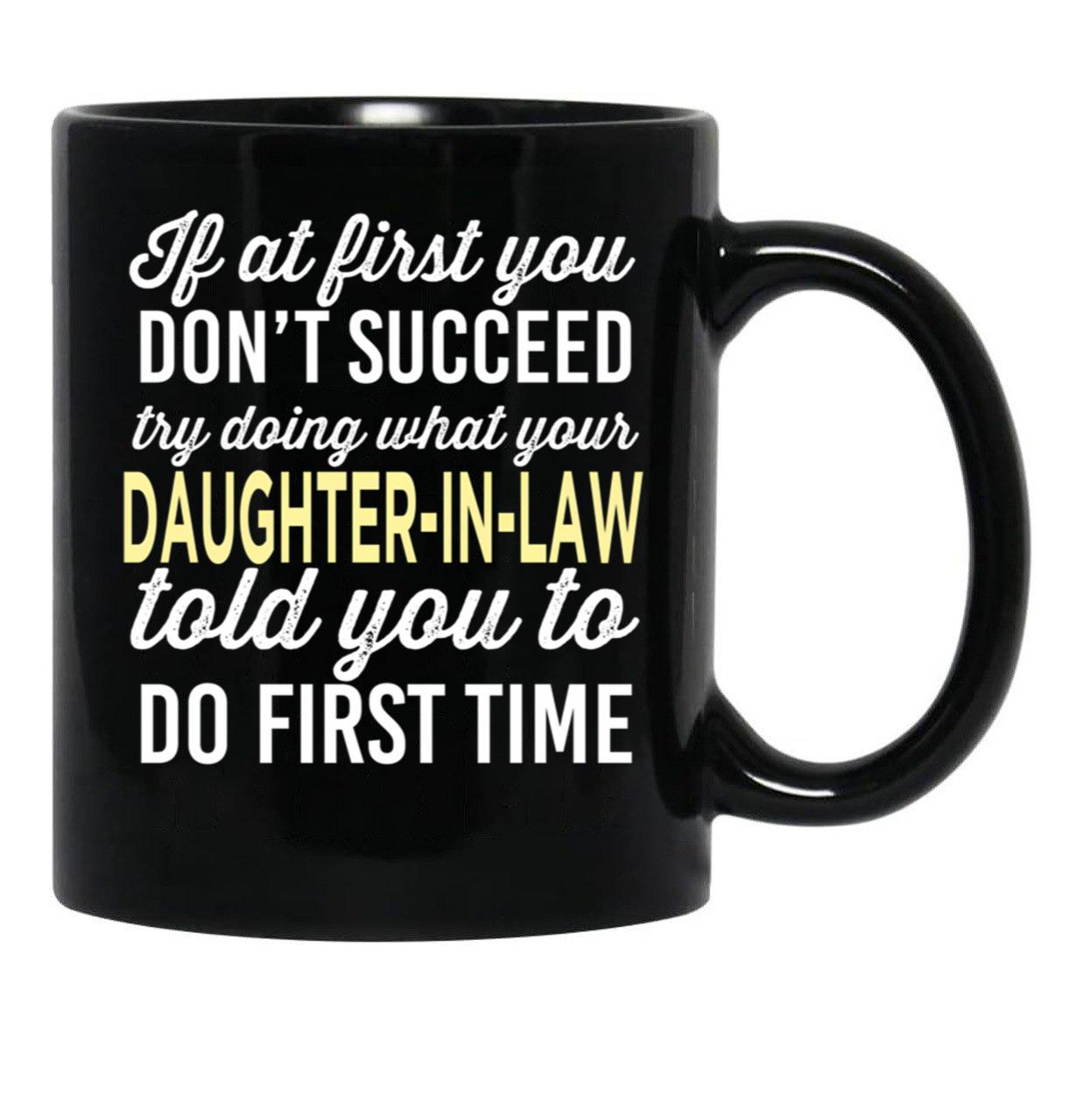 Do It Like Daughter-In-Law Told You Black Coffee Mug - Black