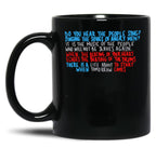 Do You Hear The People Sing Black Coffee Mug, Gift Coffee Mug