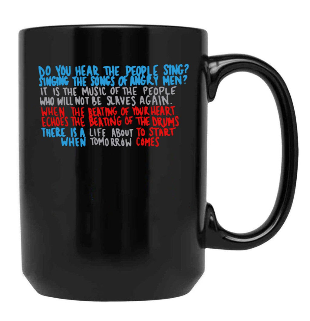 Do You Hear The People Sing Black Coffee Mug, Gift Coffee Mug