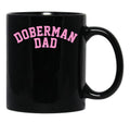 Doberman Dad Unisex Doberman Lover Gift Design Black Coffee Mug, Gift Coffee Mug - Black