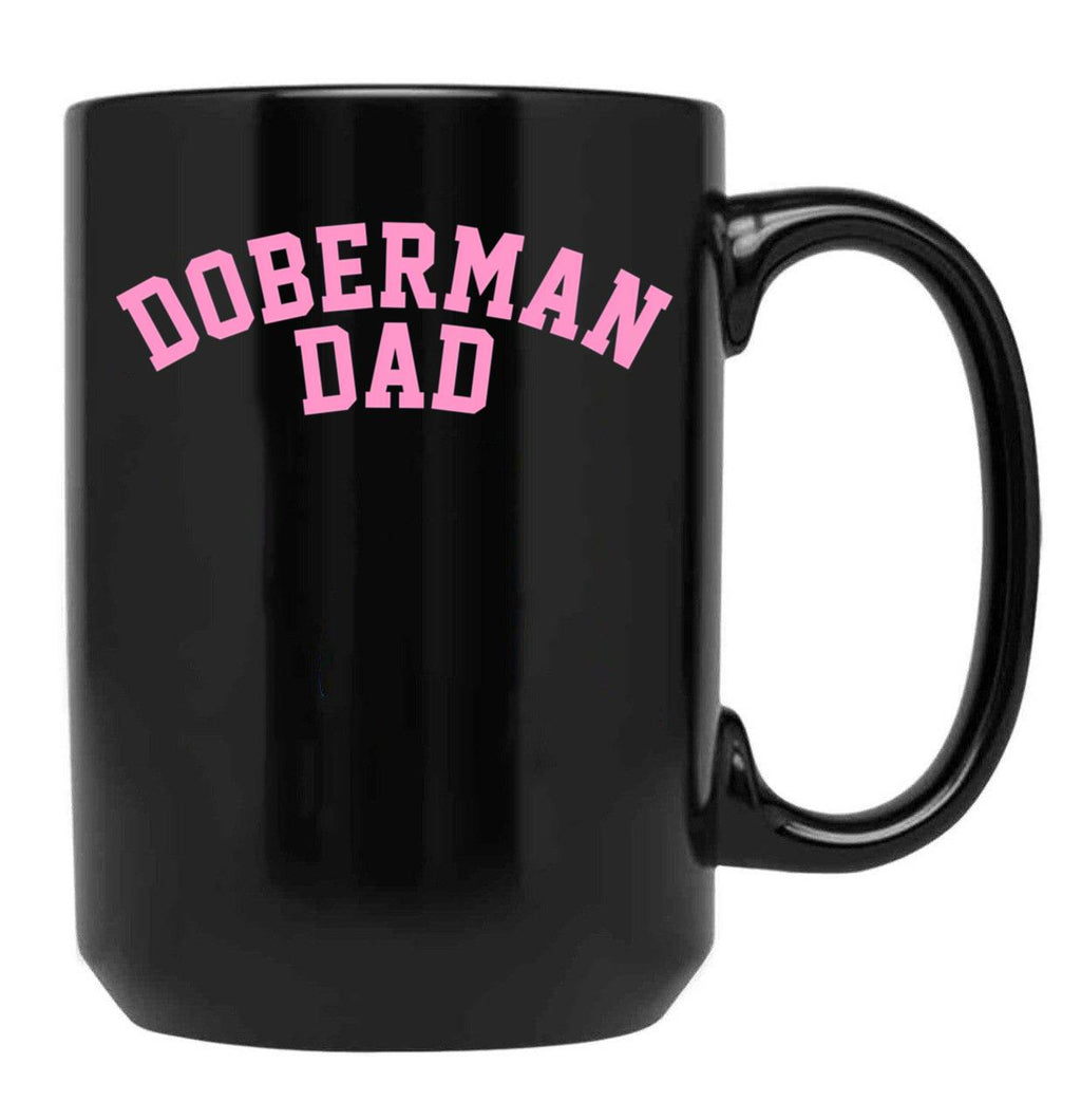 Doberman Dad Unisex Doberman Lover Gift Design Black Coffee Mug, Gift Coffee Mug