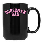 Doberman Dad Unisex Doberman Lover Gift Design Black Coffee Mug, Gift Coffee Mug