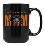 Doberman Mom Dog Mom Shirt Gift Idea For Dobermann Owner Slim Fit T-Shirt Black Coffee Mug, Gift Coffee Mug