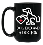 Dog Dad And A Doctor Black Coffee Mug, Gift Coffee Mug