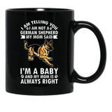 Dog Mothers Day German Shepherd Im Telling My Mom Black Coffee Mug, Gift Coffee Mug - Black