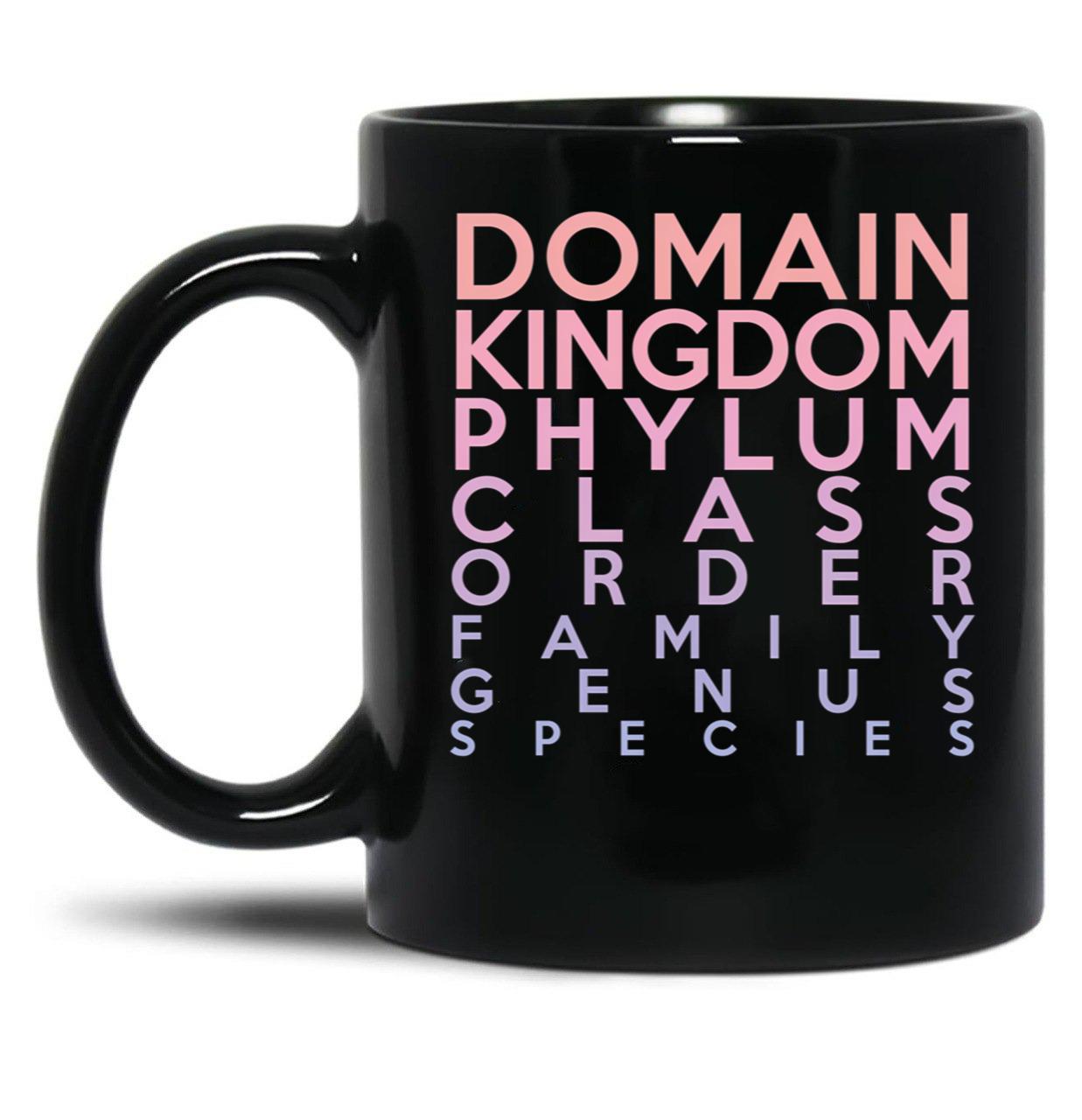 Domain Kingdom Phylum Class Family Genus Species Black Coffee Mug, Gift Coffee Mug