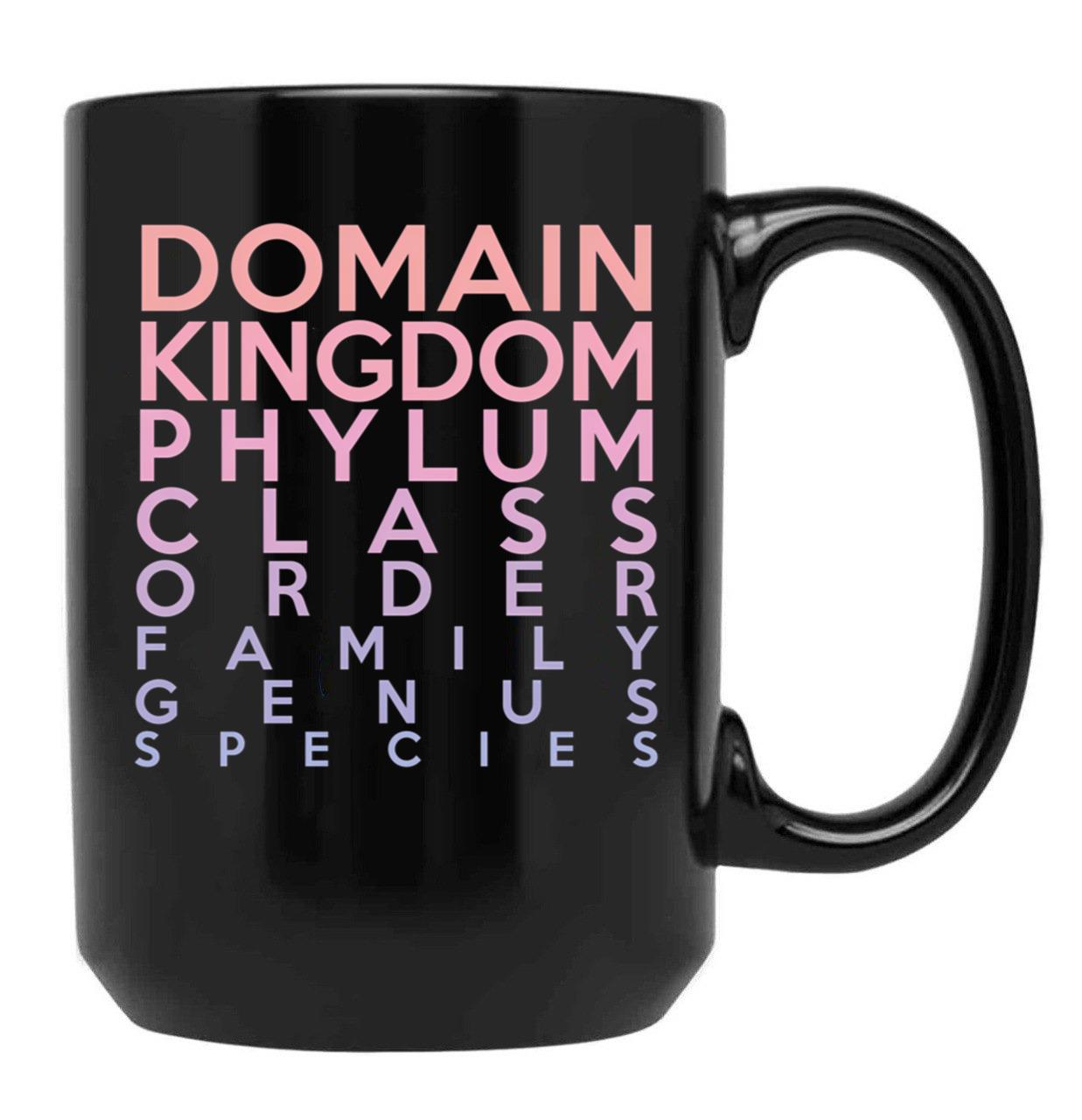 Domain Kingdom Phylum Class Family Genus Species Black Coffee Mug, Gift Coffee Mug