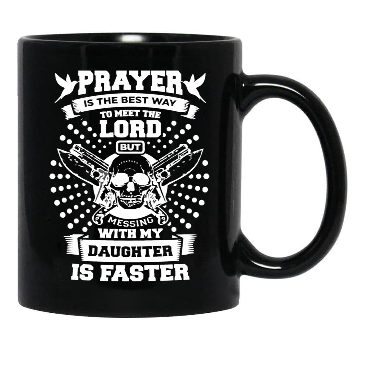 Don'T Mess With My Daughter Mug Gifts For Your Dad (1) Black Coffee Mug - Black