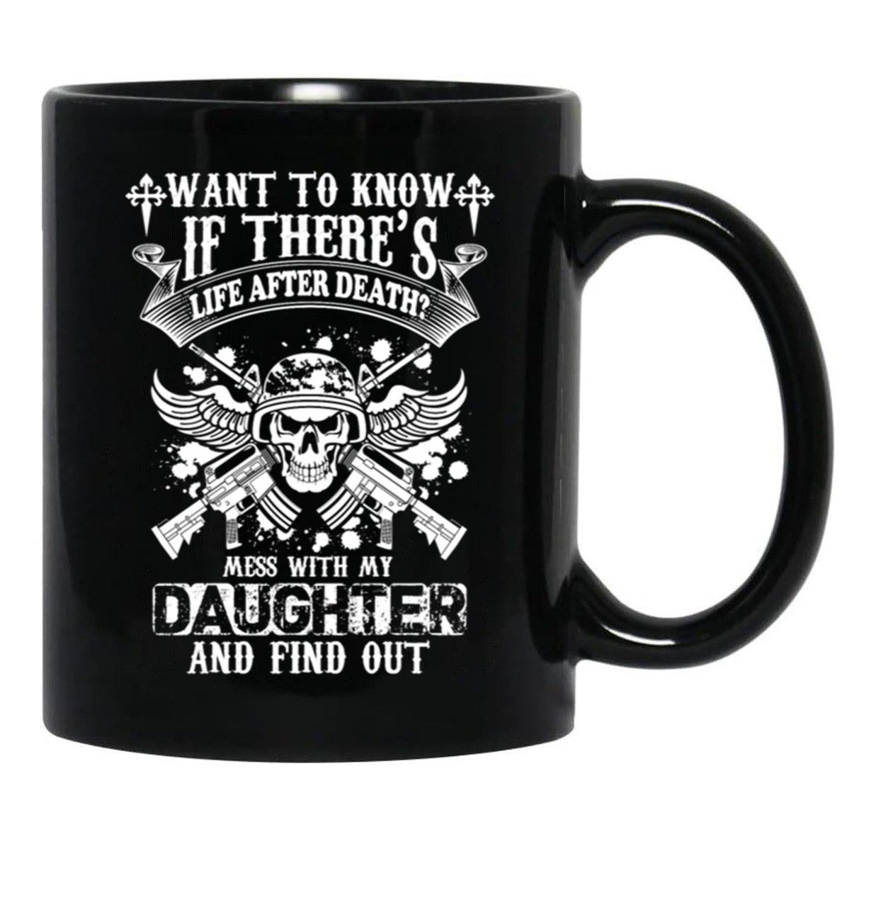 Don'T Mess With My Daughter (1) Black Coffee Mug - Black