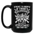Don'T Mess With My Daughter (1) Black Coffee Mug
