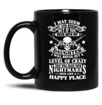 Don'T Mess With My Daughter Black Coffee Mug