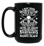 Don'T Mess With My Daughter Black Coffee Mug