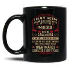 Don'T Mess With My Daughters Black Coffee Mug