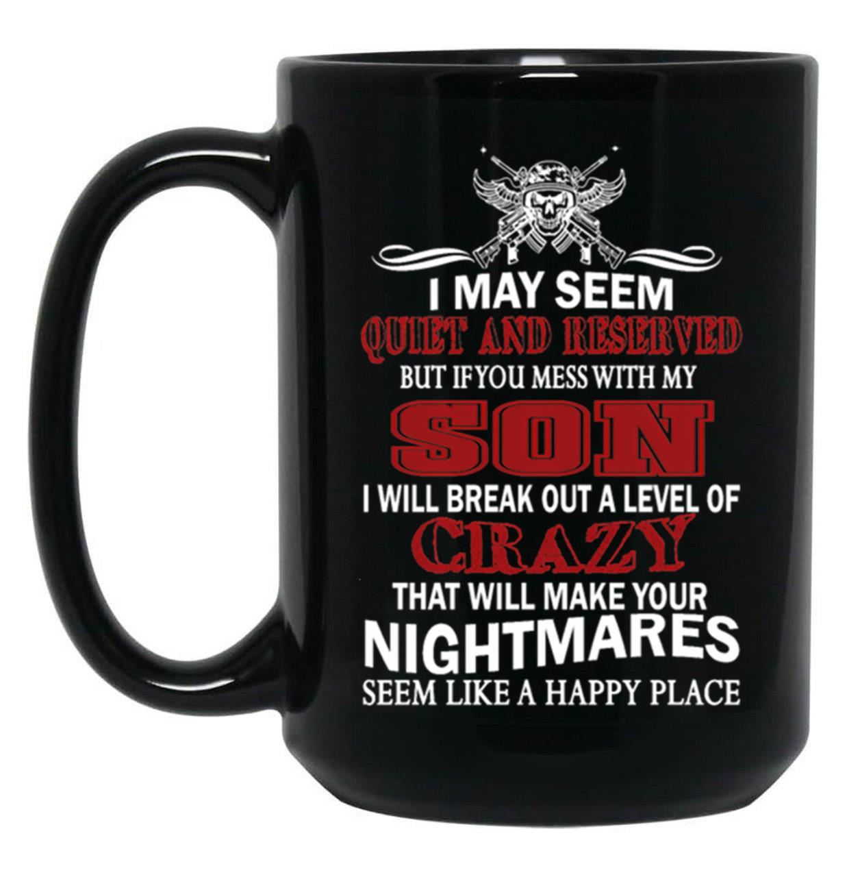 Don'T Mess With My Son Black Coffee Mug