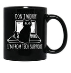 Don_T Worry I_M From Tech Support Black Coffee Mug, Gift Coffee Mug - Black