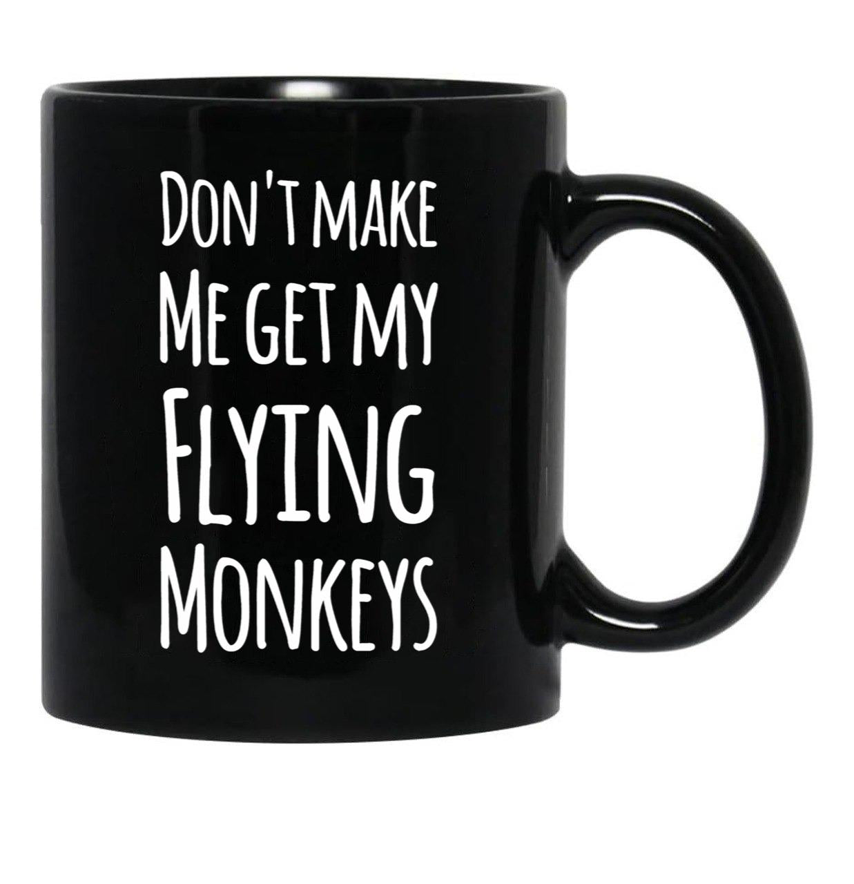 Dont Make Me Get My Fling Monkeys Black Coffee Mug, Gift Coffee Mug - Black