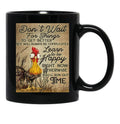 Dont Wait For Things To Get Better Canvas Black Coffee Mug - Black