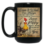 Dont Wait For Things To Get Better Canvas Black Coffee Mug