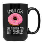 Donut Mom Like A Regular Mom Funny Mom Gift For Women Black Coffee Mug, Gift Coffee Mug