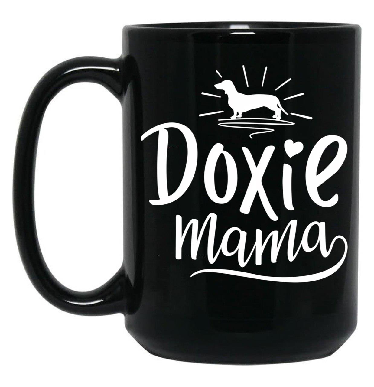 Doxie Mama Dachshund Dachshund Gift Dog Lover Dog Lover Funny Dog Doxie Gift Doxie Dog Mom Ft41 Black Coffee Mug, Gift Coffee Mug