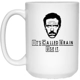 Dr. House- It'S Called Brain White Coffee Mug, Gift Coffee Mug